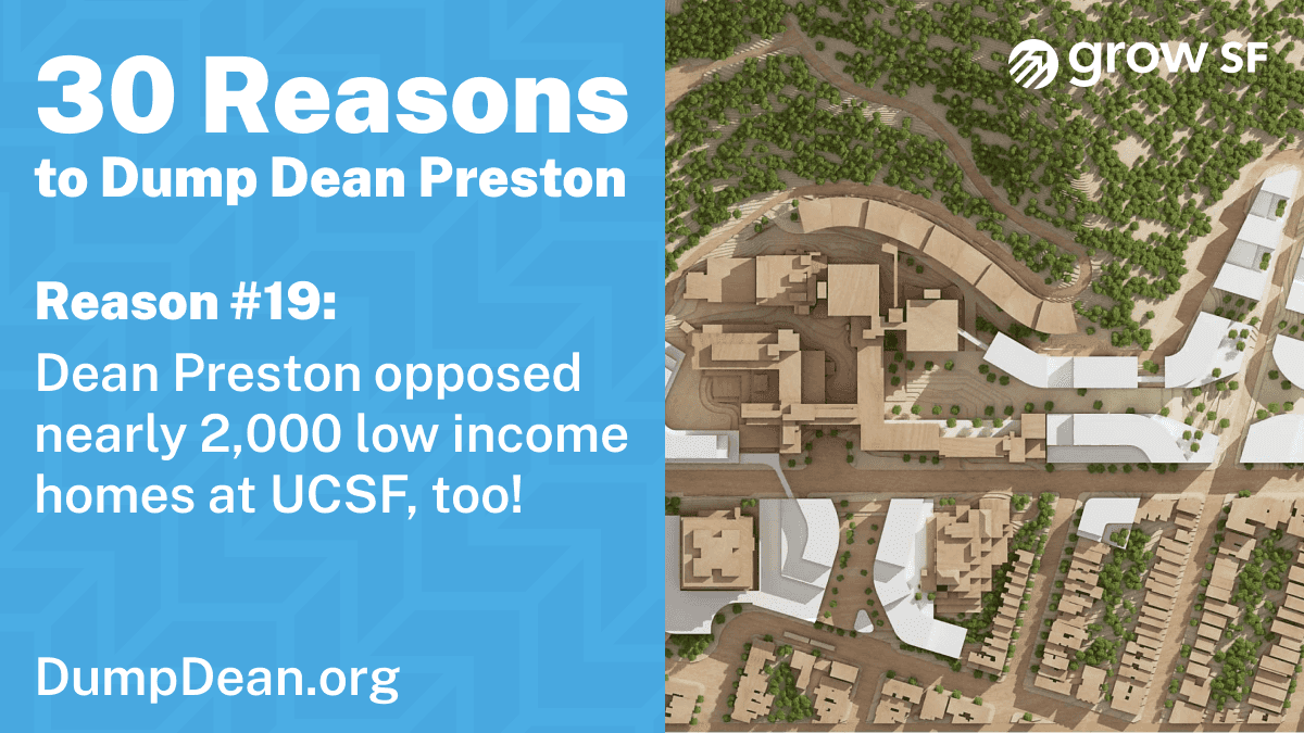 Dean also fought against 2,000 low-income homes at UCSF